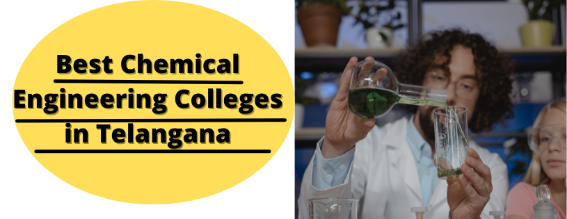 Best Chemical Engineering Colleges in Telangana